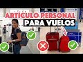 ¿Qué es el artículo personal para viajar en avión? - Equipaje de mano