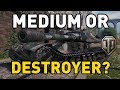 World of Tanks || Medium or Tank Destroyer?