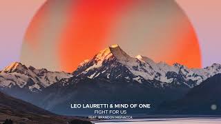 Leo Lauretti, Mind Of One & Brandon Mignacca - Fight For Us