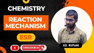 Chemistry | Reaction Mechanism | ESR | Neet 2024