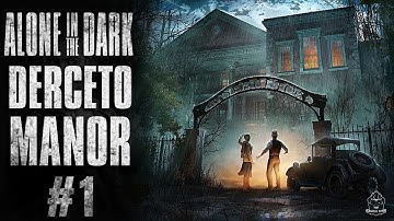 Alone in the Dark Remake Gameplay Part 1 Derceto Manor