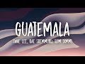 Swae Lee, Slim Jxmmi, Rae Sremmurd - Guatemala (Lyrics)