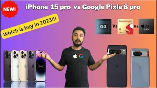 iPhone 15 pro vs Pixel 8 pro Full Comparison || watch before you buy