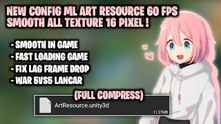 Config Ml Smooth All Texture Game + Compress ArtResource 16 Pixel | Fix Lag Framedrop