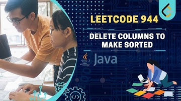 LeetCode 944 | Delete Columns to Make Sorted | Streak 🔥| JAVA