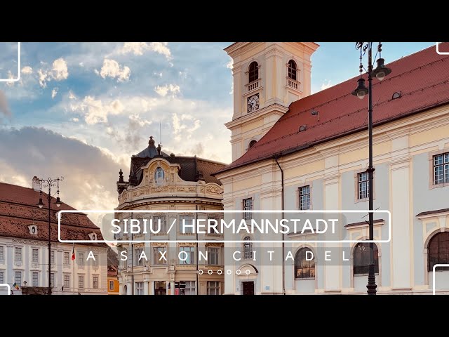 Sibiu (Hermannstadt) - A Saxon Citadel in Transylvania, Must see places