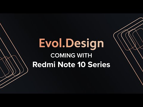All-new #EvolDesign - Coming first on #RedmiNote10 series