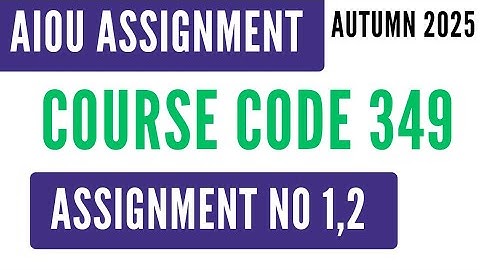 AIOU Code 349 Plant Protection (پودوں کی حفاظت) Solved Assignment No.1 & 2 | Autumn 2025 HSSC I.Com