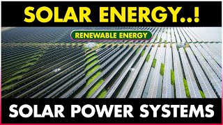 Solar Power Systems | Solar Energy | Renewable Energy | Green Energy