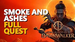 Smoke and Ashes FULL QUEST The Blood of Dawnwalker