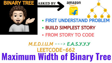 Maximum Width of Binary Tree | Leetcode 662 | Flipkart | Amazon | Explanation | Live Code