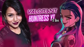 VALORANT LIVE WITH HUNTRESS | RANK PUSH THE HARD WAY | BGMI LATER