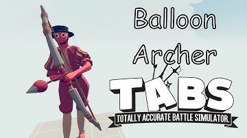 Balloon Archer Vs Every Unit Final Destination Simulator Map TABS Totally Accurate Battle Simulator