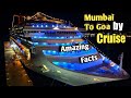 Mumbai to Goa Cruise Ship (ANGRIYA) मे सफर करने से पहले जान लीजिए ये बात/ Interesting Facts & Tips