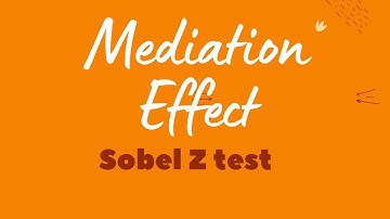How to find the Mediation Effect using Sobel Z test?