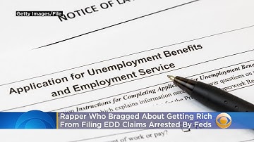 Feds Arrest Rapper Who Bragged About Getting Rich From Filing EDD Claims In Music Video