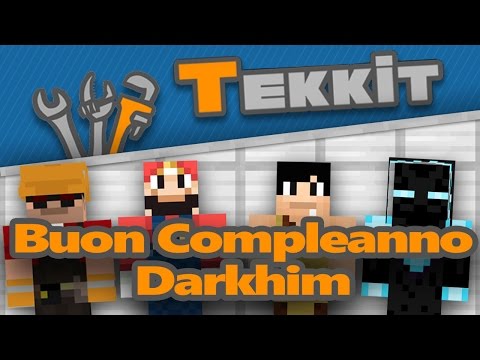 TEKKIT #35: Buon Compleanno Darkhim