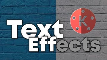 2 Smart Text Effects with Kinemaster | Text Effects