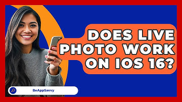 Does Live Photo Work on iOS 16? - Be App Savvy