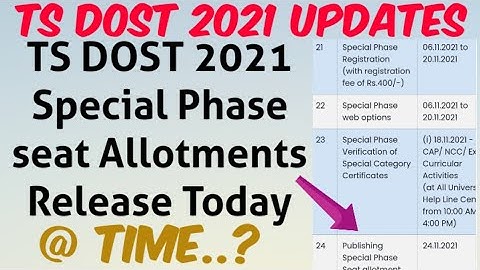 TS DOST 2021 Special Phase Seat Allotments Release Today🤩//Timings..?