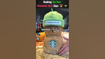 Ranking The Best Starbucks Bear Cups 🐻✨ #tiktokviral #starbucks #shorts