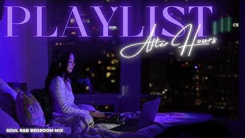 2:00am Soul R&B Bedroom Playlist | SZA, Miguel, PARTYNEXTDOOR, Brent Faiyaz, Kehlani Mix by HelloVee