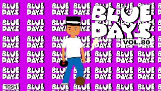 Download Lagu TOSH BLUE DAYS VOL.80 MP3