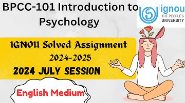 BPCC-101 Introduction to Psychology | IGNOU Solved Assignment 2024-2025 | 2024 July Session |