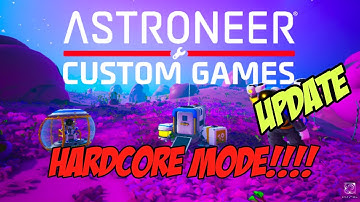 Astroneer Custom games launched   Astroneer Hardcore mode ep 1