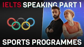 Answers and vocabulary for SPORTS PROGRAMMES  | IELTS Speaking Part 1 (2022)