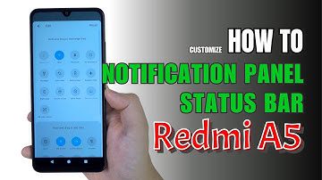 How to Edit Notification Panel Shortcuts on Redmi A5 | Status Bar