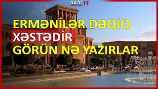 Ermənilər dəqiq xəstədir: görün, nə yazırlar...