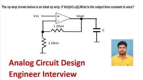 Texas Instrument Analog circuit Design interview_ find the time constant || Amit Bar