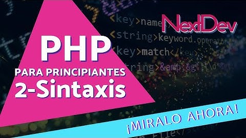 Curso PHP Desde Cero | Sintaxis