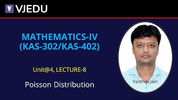 U4_L8 | Poisson Probability Distribution | Mathematics-IV(KAS302/KAS402)| Hindi