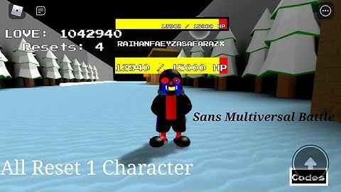 ShowCasing All Reset 1 Character In Roblox Sans Multiversal Battle