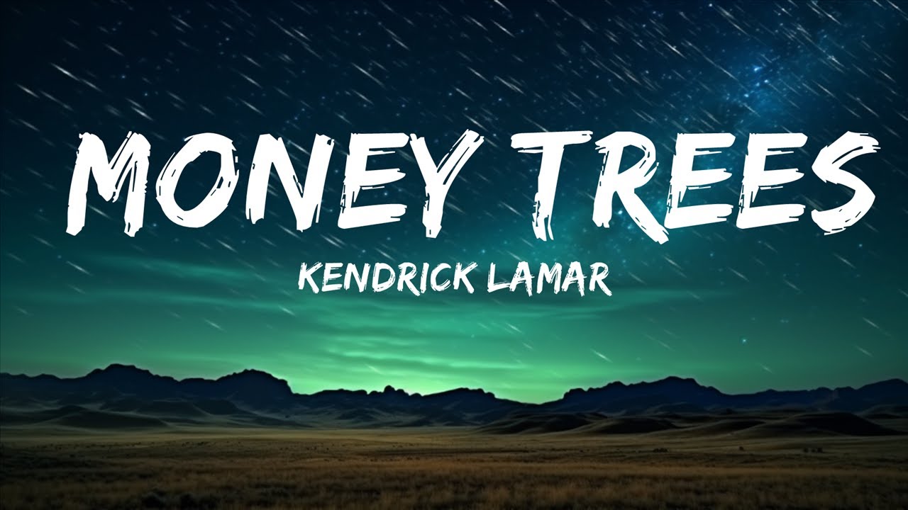 Kendrick Lamar Money Trees (Lyrics) 25mins Best Music YouTube Kendrick Lamar Money Trees (Lyrics) 25mins Best Music YouTube