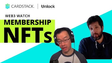 Membership NFTs with Unlock’s CEO Julien Genestoux | Web3 Watch Fireside Chat