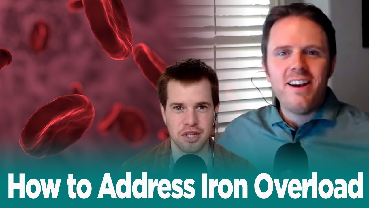 How to Address Iron Overload - Podcast #187 - YouTube