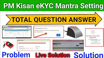 PM Kisan eKYC All Problem And Solution | PM Kisan KYC Mantra Setting | PM Kisan Mantra Setting | QNA
