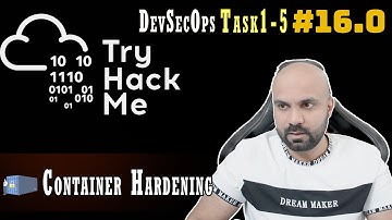 Container Hardening:  Task 1-5 :  DevSecOps :  TryHackMe : Walk through 16.0