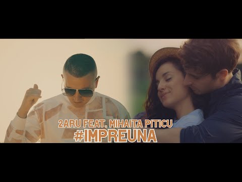 2Aru x Mihaita Piticu - Impreuna