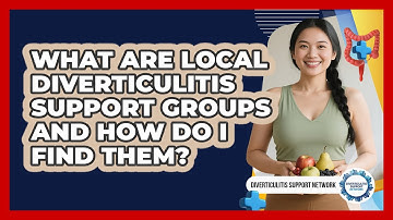 What Are Local Diverticulitis Support Groups And How Do I Find Them?