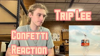 Trip Lee - Confetti REACTION // Reach Records // CHH