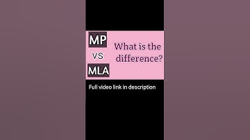 MP MLA difference | Fo Dillema