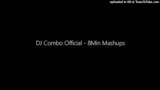 DJ Combo Official - 8Min Mashups