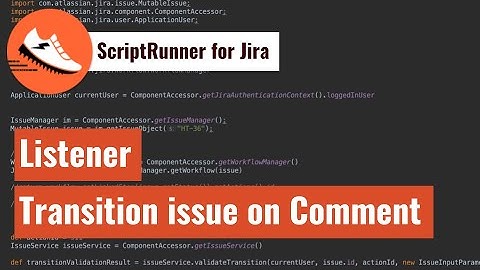 ScriptRunner for Jira - Transition when comment is added