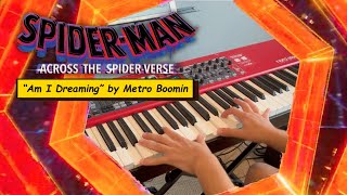 Am I Dreaming - Spider-Man: Across the Spider-Verse