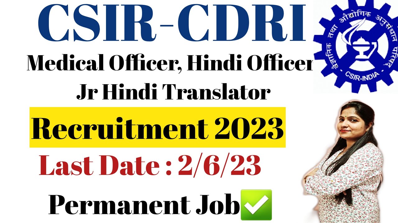 CSIR - CDRI Medical Officer/Hindi Officer Recruitment 2023 | CSIR Jr Hindi Translator Vacancy 2022