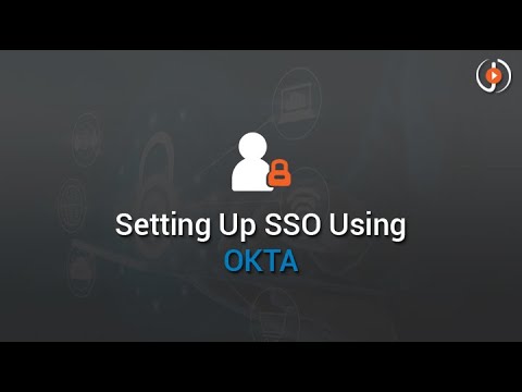 Setting Up SSO Using OKTA Identity Provider Service